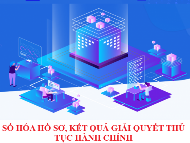 SỐ HÓA HỒ SƠ, KẾT QUẢ GIẢI QUYẾT THỦ TỤC HÀNH CHÍNH – BƯỚC TIẾN TRONG XÂY DỰNG NỀN HÀNH CHÍNH SỐ NGÀNH Y TẾ